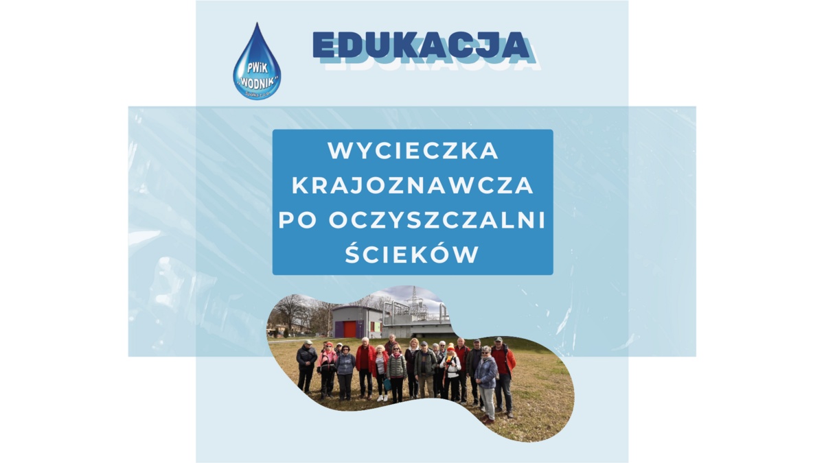 Wycieczka Krajoznawcza po Oczyszczalni Ścieków